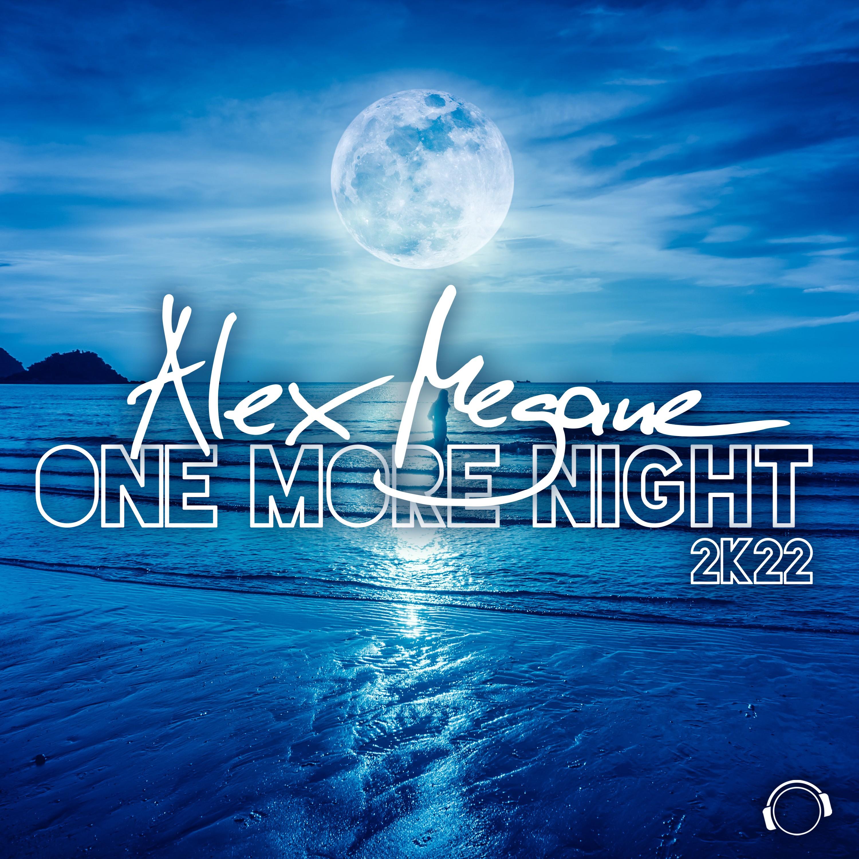 One More Night 2K22