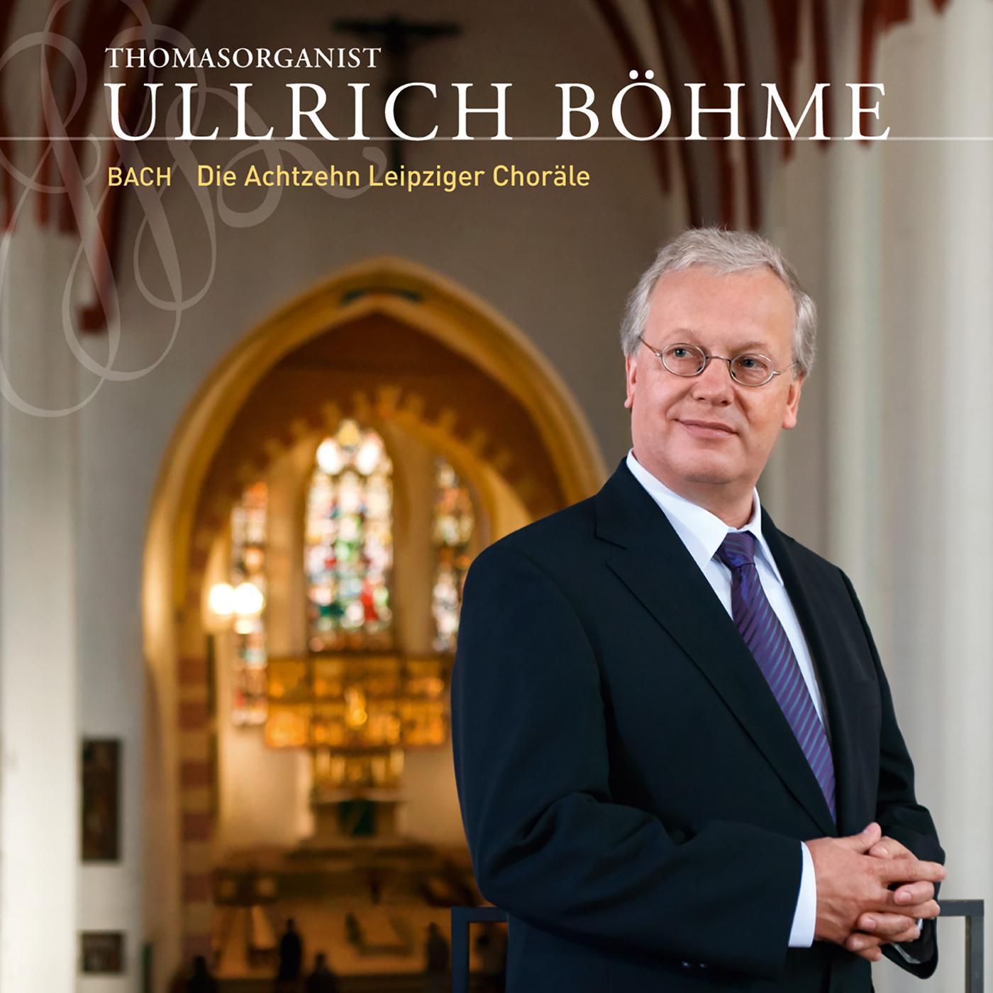BACH, J.S.: 18 Chorales, BWV 651-668, "Leipziger Chorale" (with original Chorale settings) (Bohme)