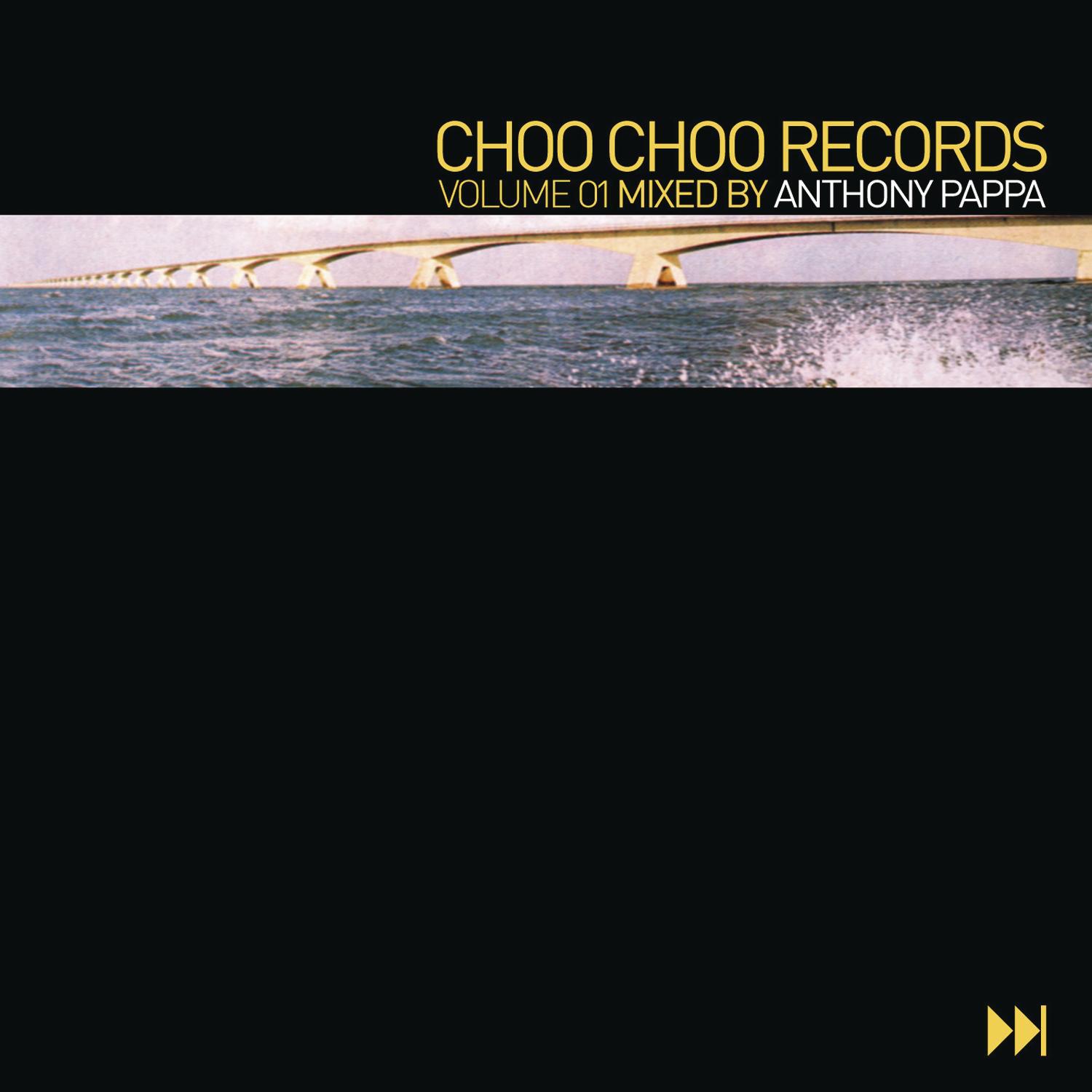 Anthony Pappa - Choo Choo Records Vol. 1 (Continuous DJ Mix)