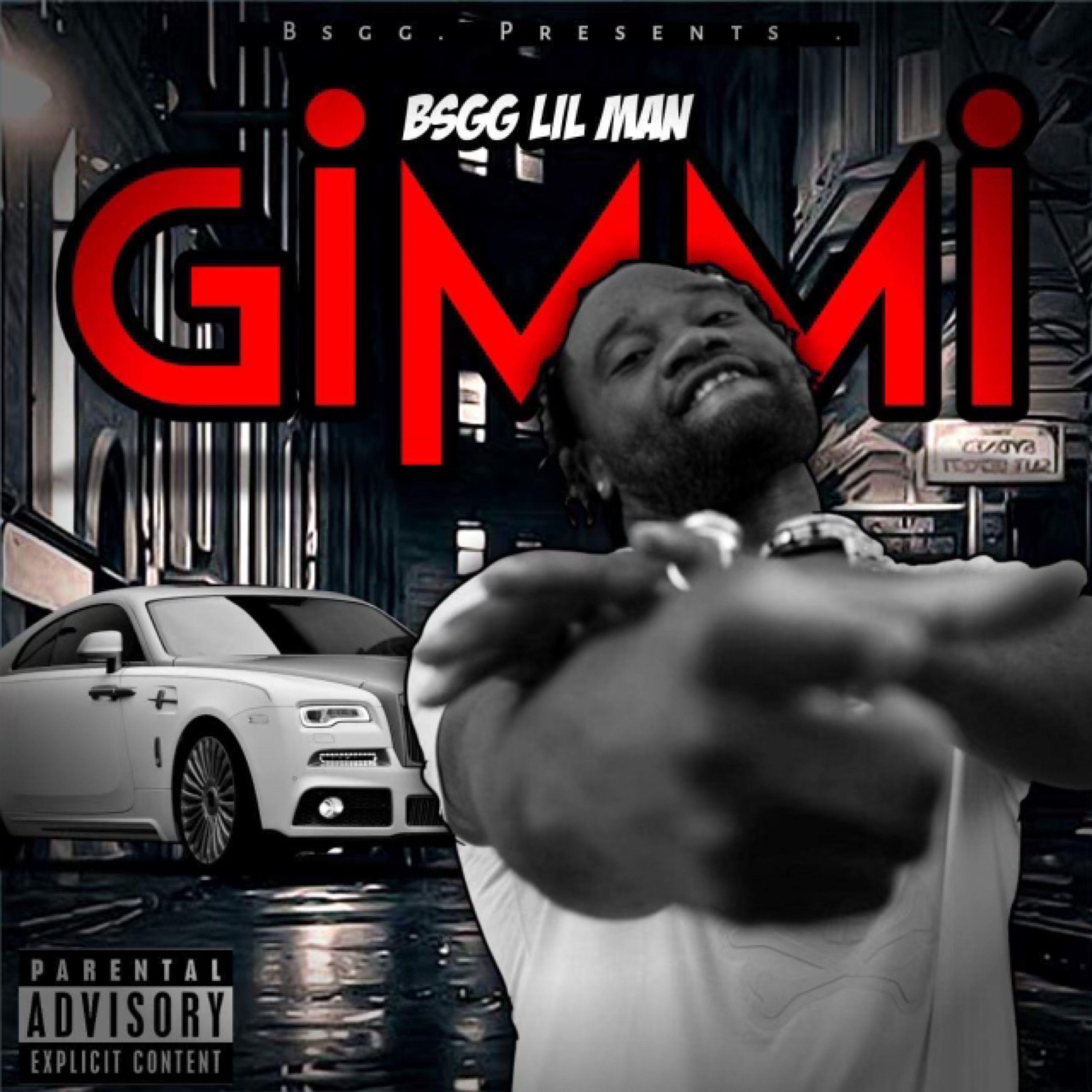 BSGG Lil Man - Gimmi
