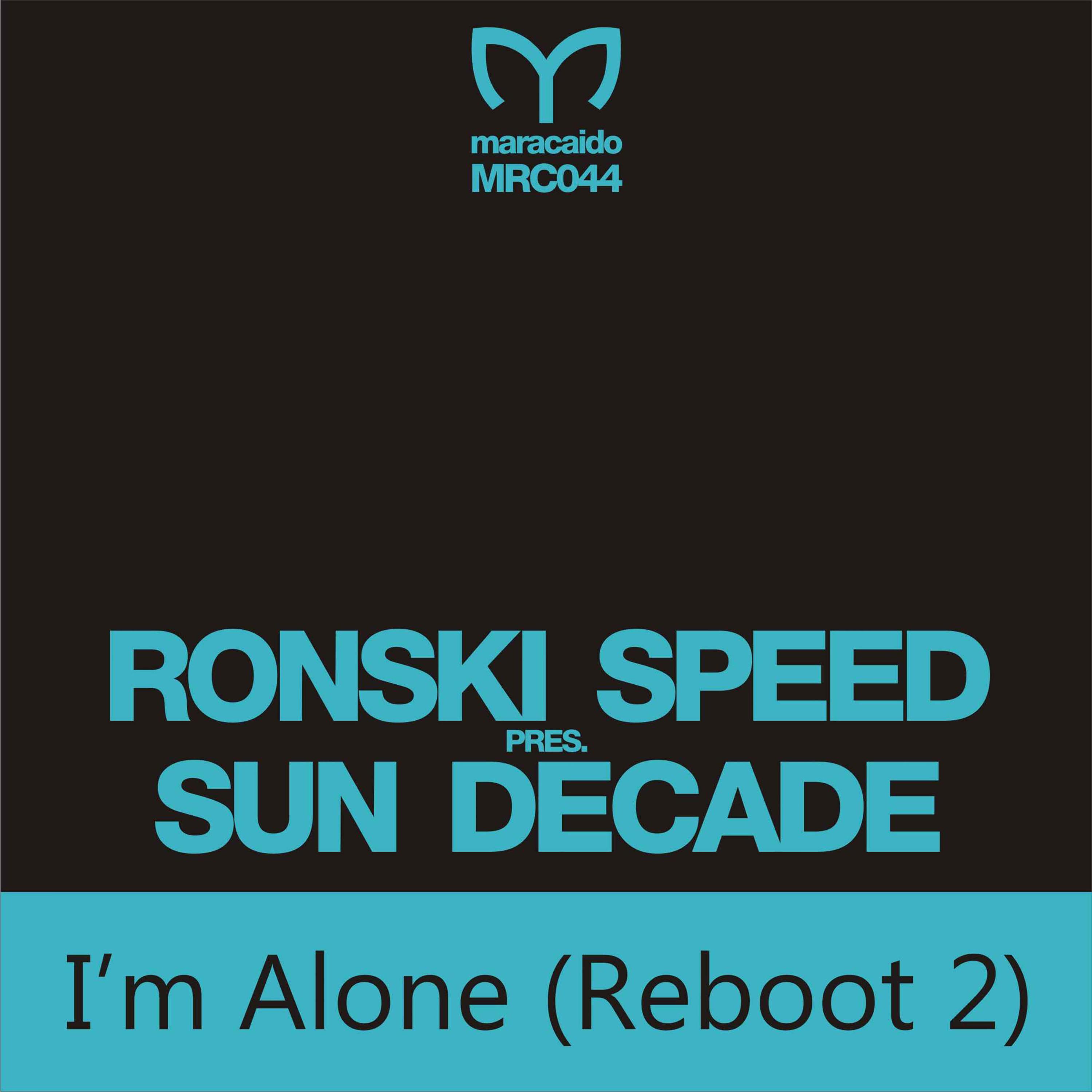 I'm Alone (Reboot 2)
