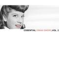 The Essential Dinah Shore Collection, Vol. 1
