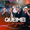 Diego e Marcel - Queimei Largada (Ao Vivo)