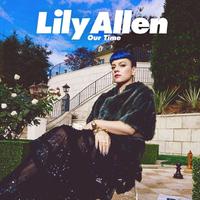 Lily Allen-Our Time