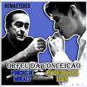 Orfeu da Conceiçao (Remastered)专辑