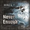 Never Enough (Feat. Jessi)专辑