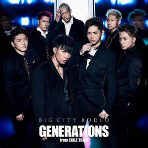 Generations From Exile Tribe - Big City Rodeo