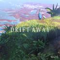 Drift Away专辑