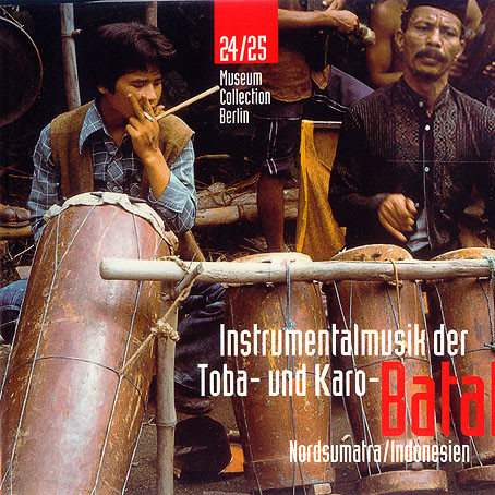 Indonesia, Northern Sumatra: Instrumental Music of the Toba Batak & the Karo Batak