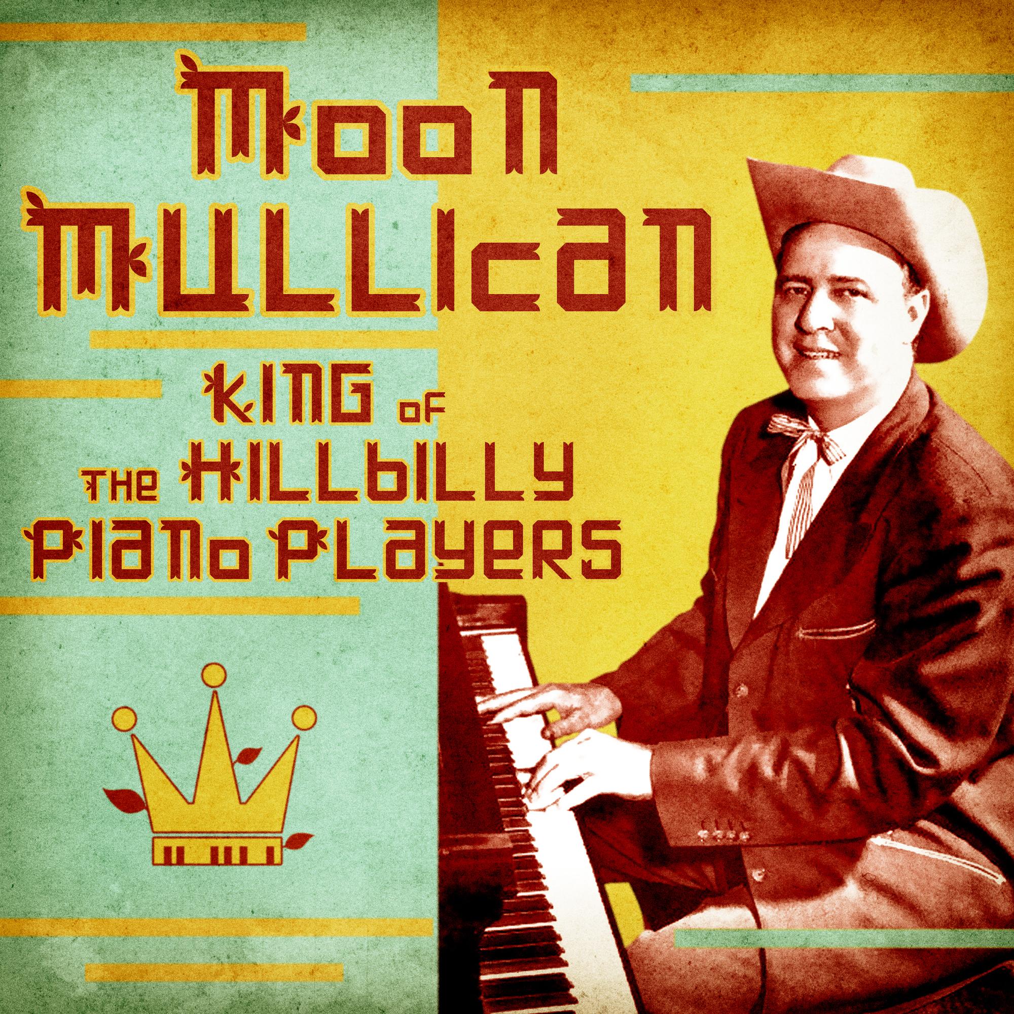 King of the Hillbilly Piano Players (Remastered)