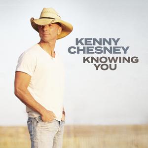 Kenny Chesney - Knowing You (Karaoke Version) 带和声伴奏 （降1半音）