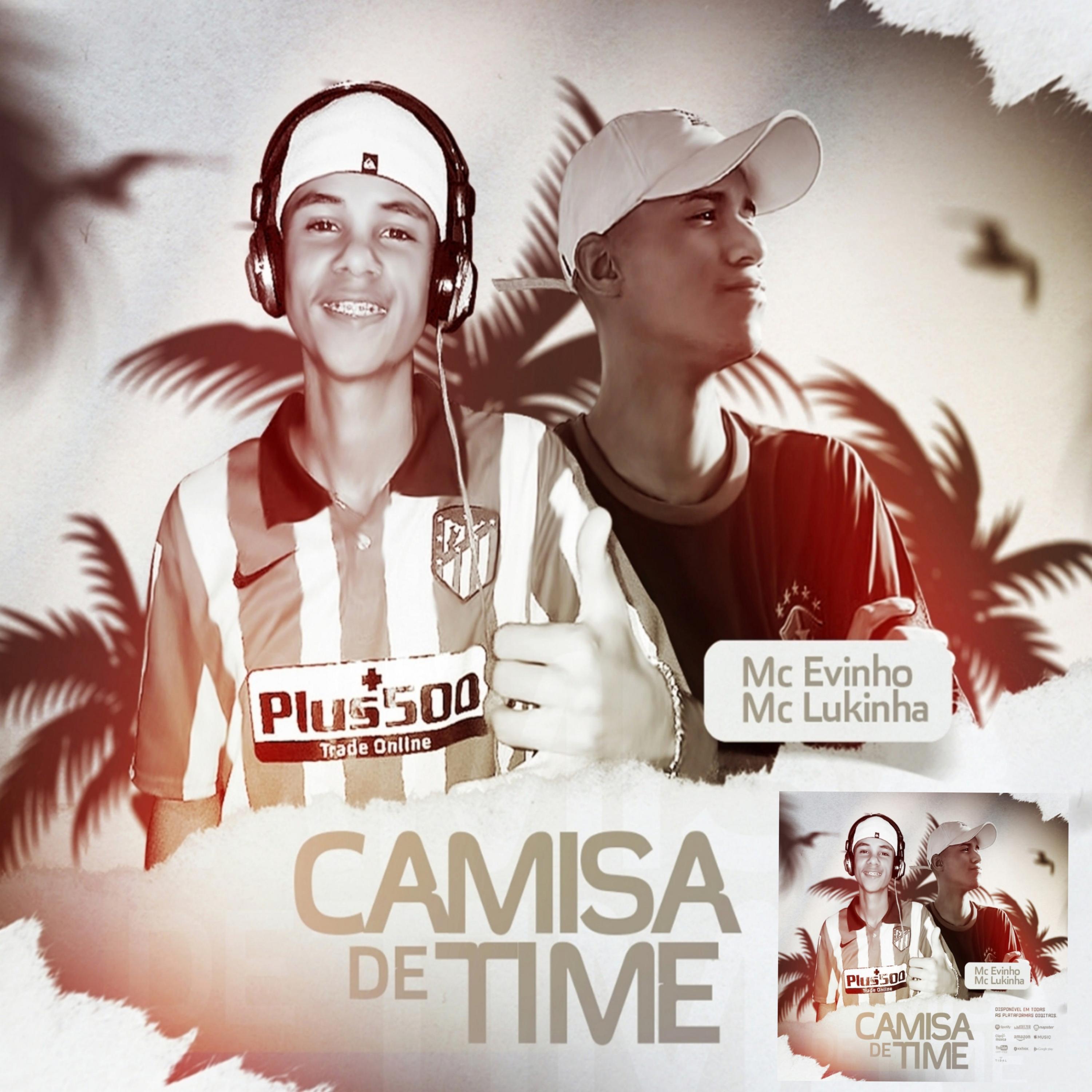 MC Evinho - Camisa de time (feat. MC lukinha)