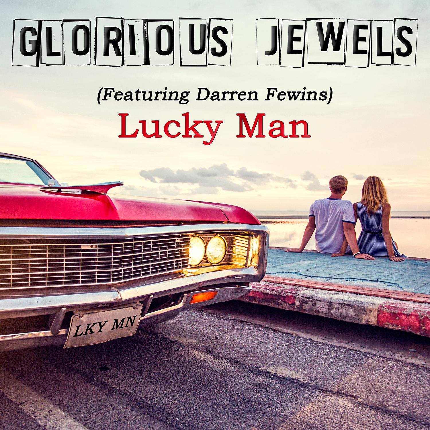 Glorious Jewels - Lucky Man