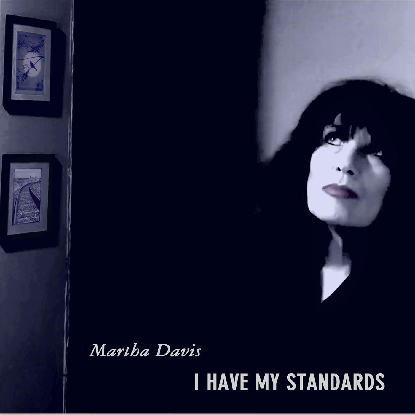I Have My Standards