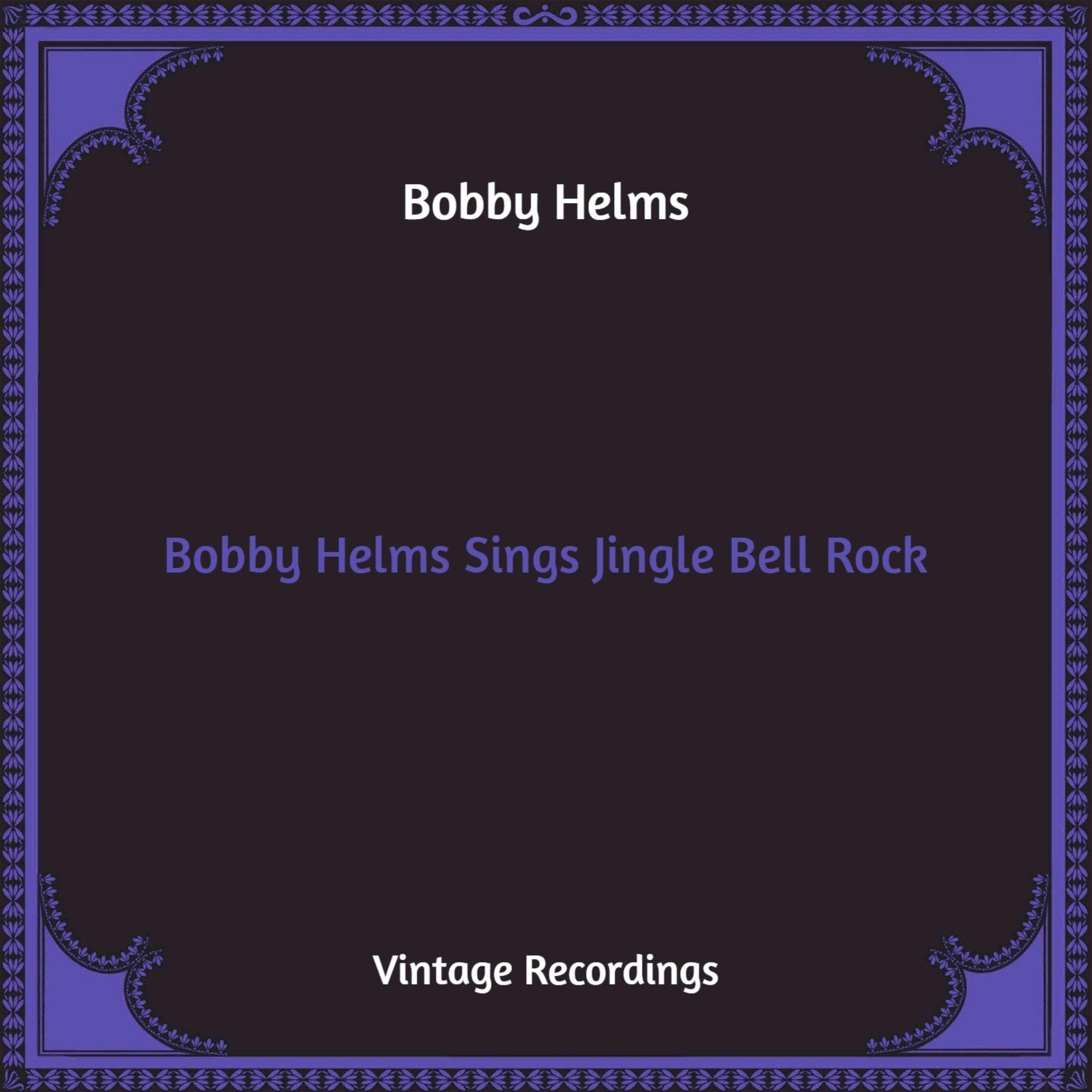 Bobby Helms Sings Jingle Bell Rock (Hq Remastered)