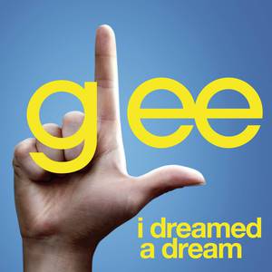 I Dreamed A Dream - Glee Cast (karaoke Version) （降6半音）