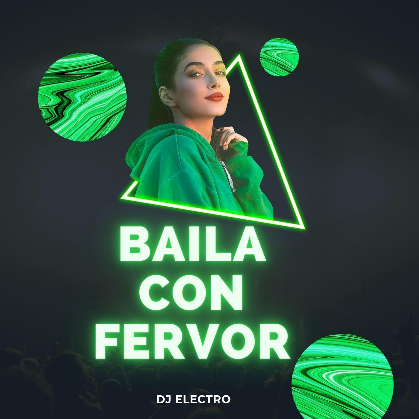 DJ Electro - Baila con Fervor