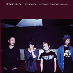 ENTRANCE2 ~BEST OF LUNKHEAD 2008-2012~专辑