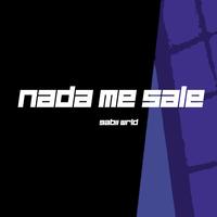 gabii wrld - Nada Me Sale