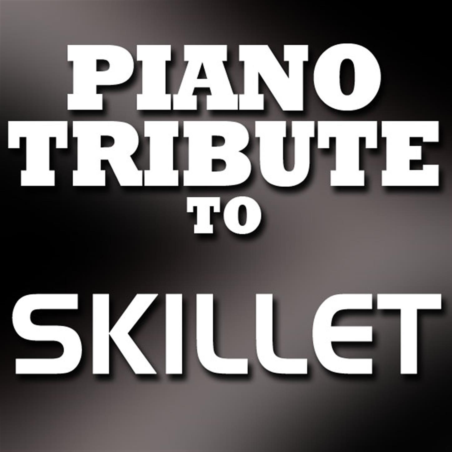 Skillet Piano Tribute EP专辑