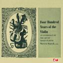 Four Hundred Years of the Violin - An Anthology of the Art of Violin Playing, Vol. 3 (Digitally Rema专辑