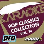 Zoom Karaoke - Pop Classics Collection - Vol. 74专辑