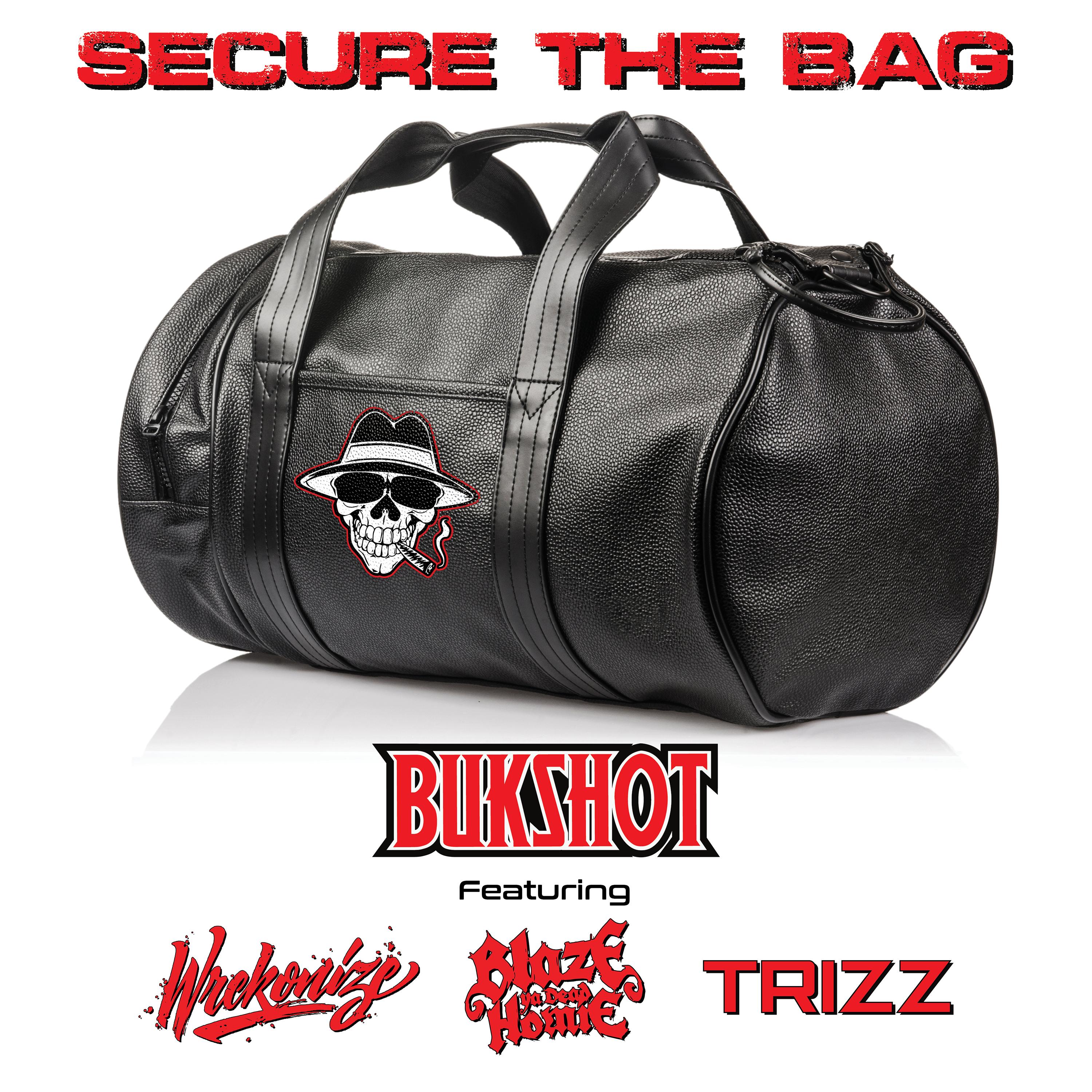 Secure the Bag (feat. Wrekonize, Blaze Ya Dead Homie & Trizz)