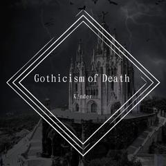 Gothicism of Death