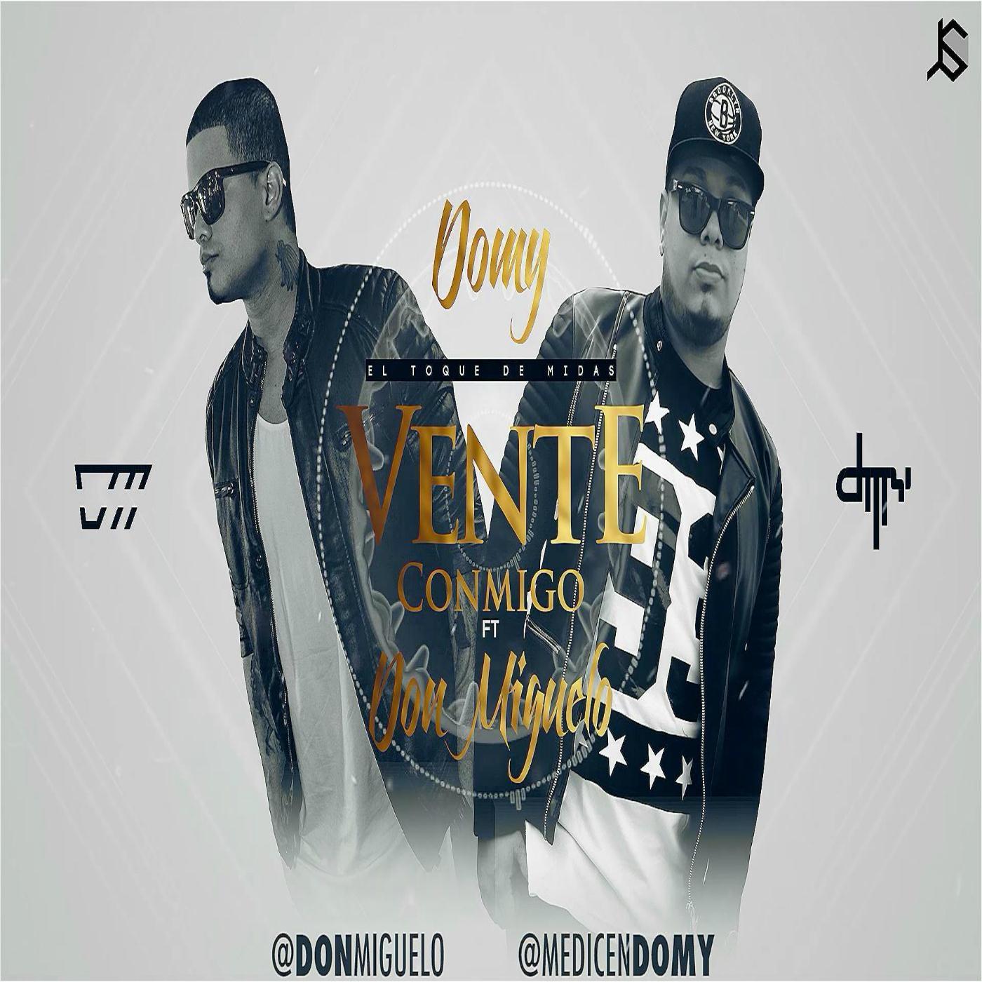 Vente Conmigo (feat. Don Miguelo)
