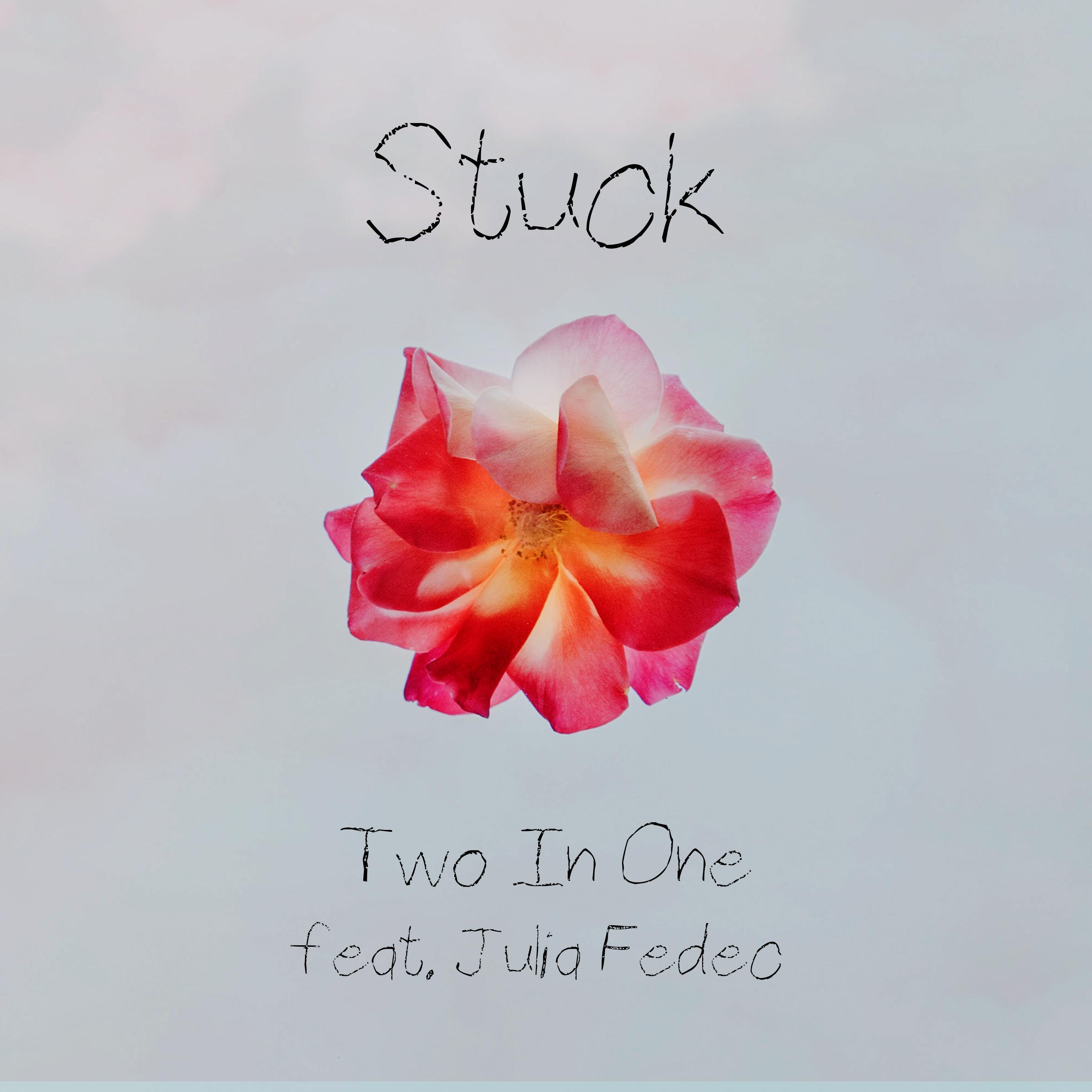 Stuck (feat. Julie Fedec)