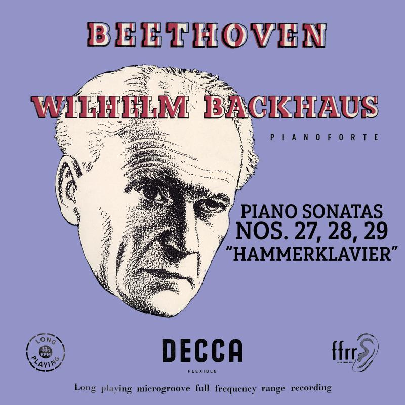 Beethoven: Piano Sonatas Nos. 27, 28 & 29 “Hammerklavier” (Mono Version)