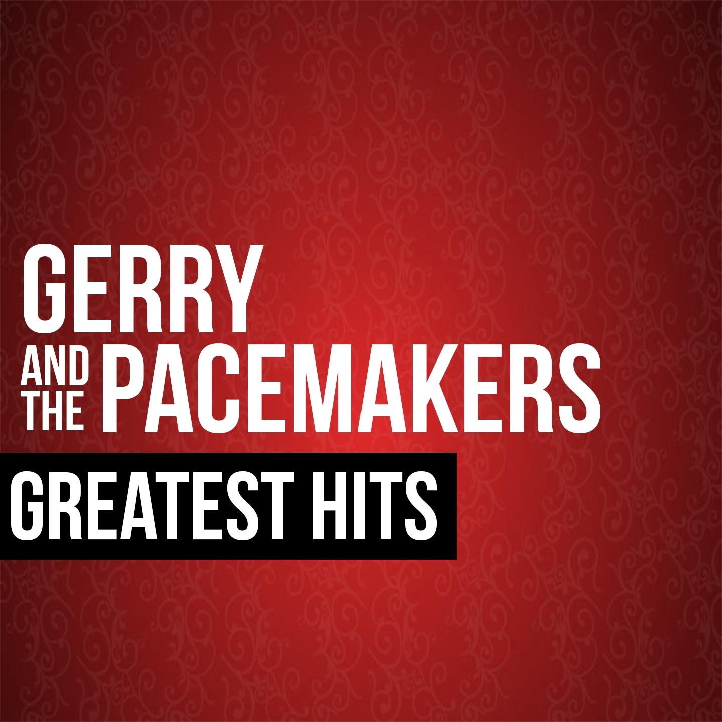 Gerry & the Pacemakers Greatest Hits专辑