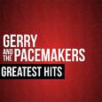 Gerry & the Pacemakers Greatest Hits