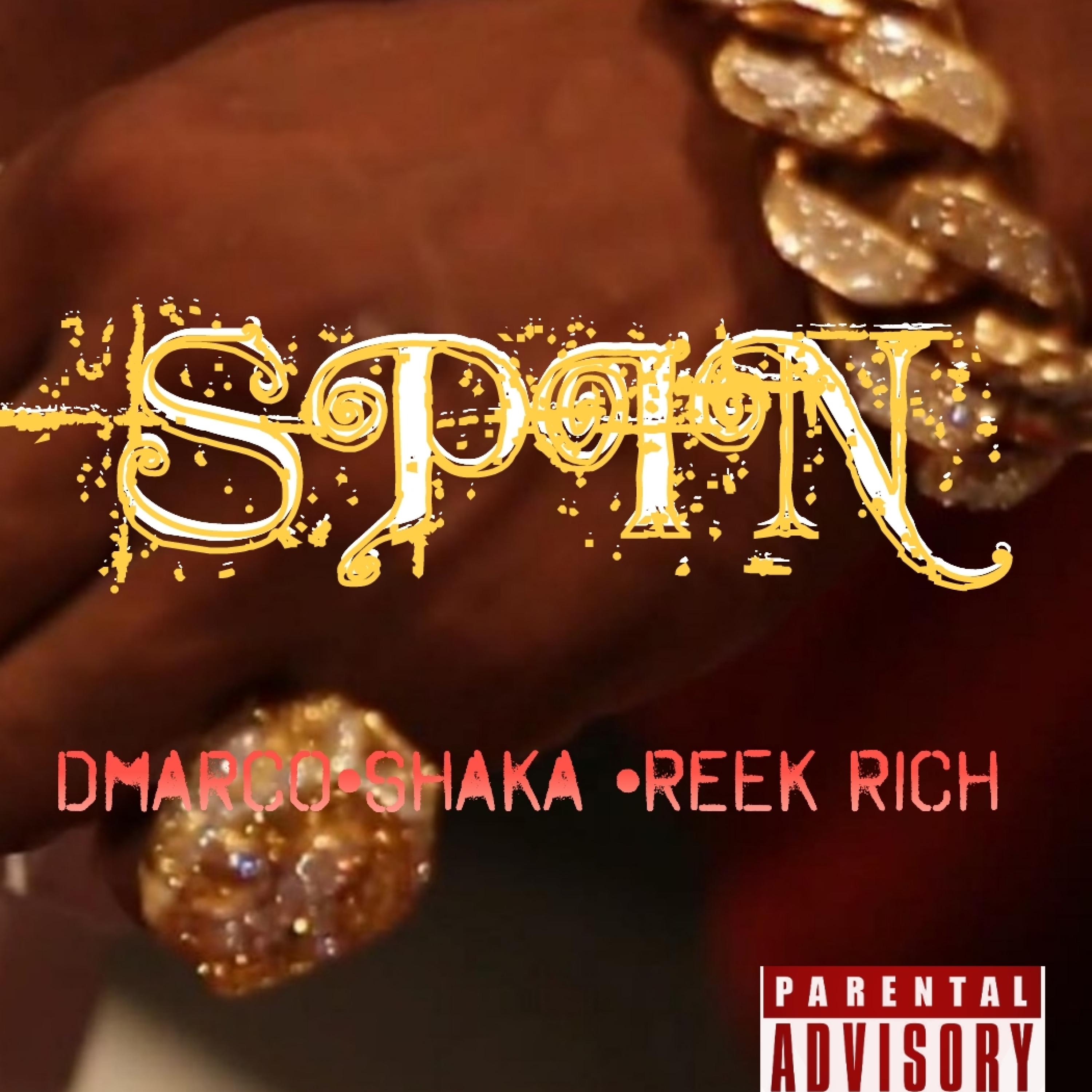 SPINN (feat. Shaker & Reek rich)