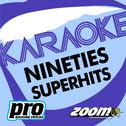 Zoom Karaoke - Nineties Superhits 1专辑