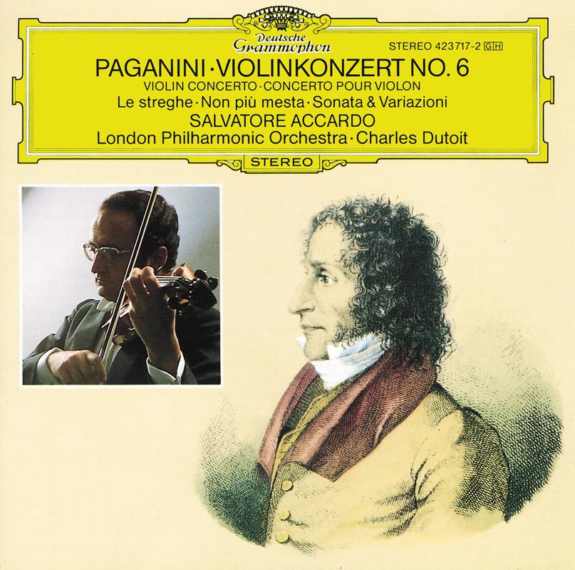 Paganini: Violin Concerto No.6; Le streghe; Non più mesta; Sonata & Variationi专辑