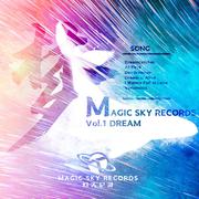 MAGIC SKY RECORDS Vol.1 DREAM（梦）