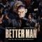 Better Man (Original Motion Picture Soundtrack)专辑