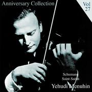 Anniversary Collection - Yehudi Menuhin, Vol. 27