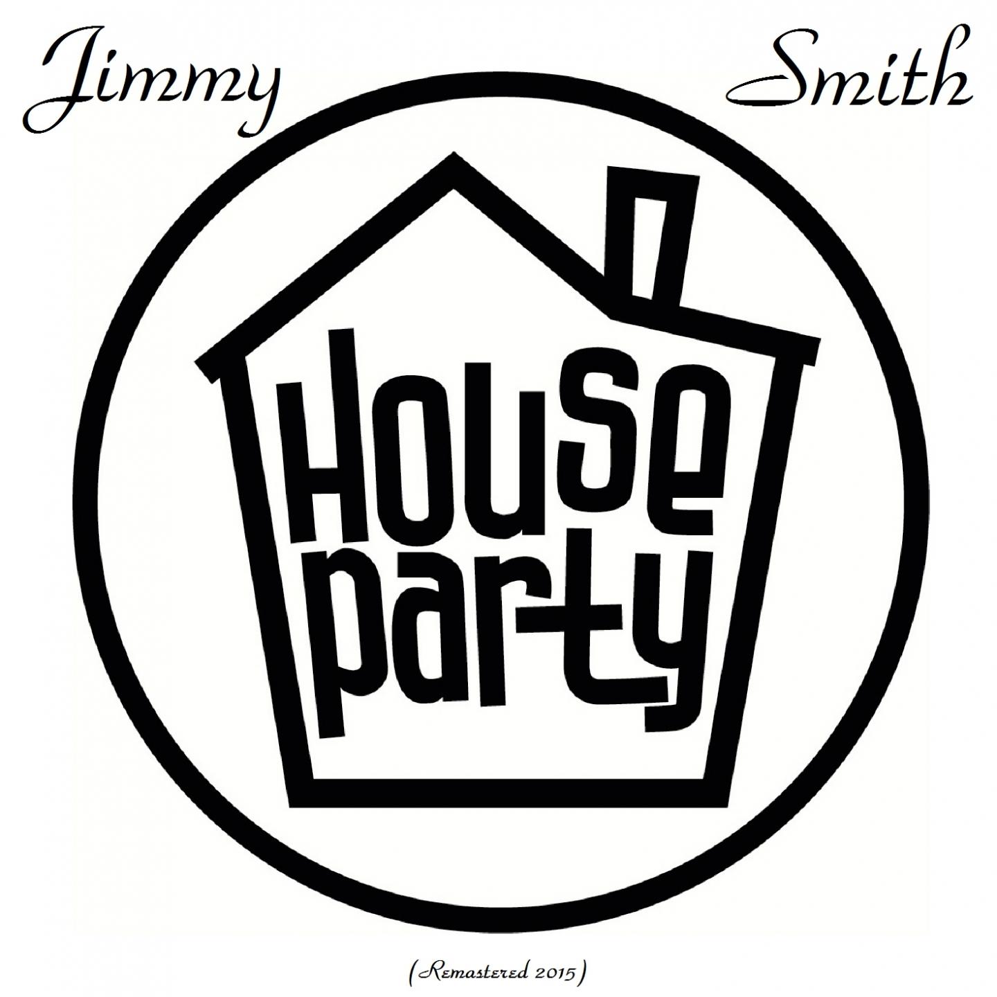 House Party (Remastered 2015)
