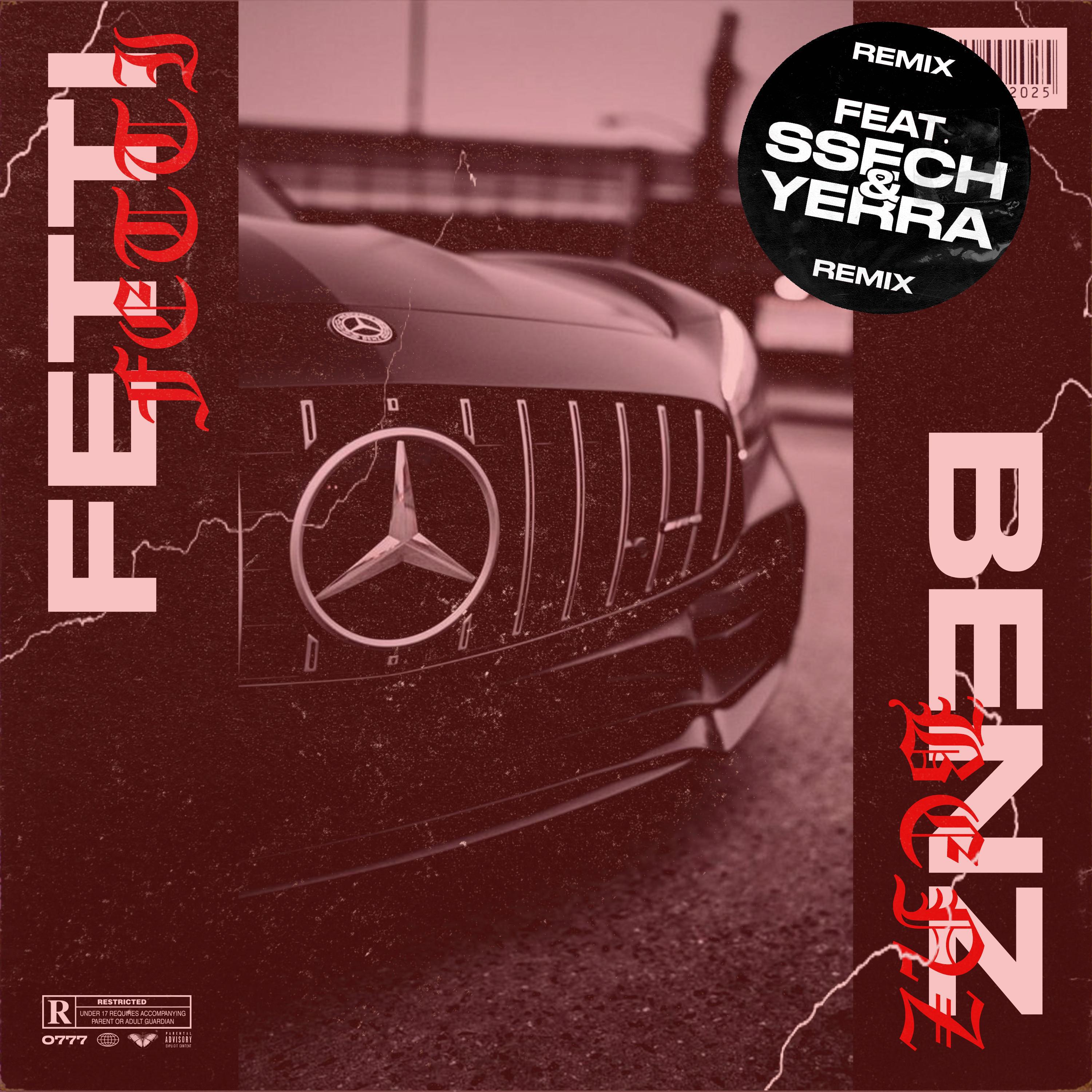 Fetti - Benz (feat. Ssech & Yerra) (Remix)