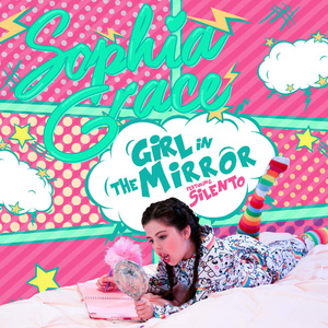 Sophia Grace、Silento - Girl In The Mirror
