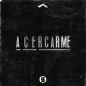 Acercarme