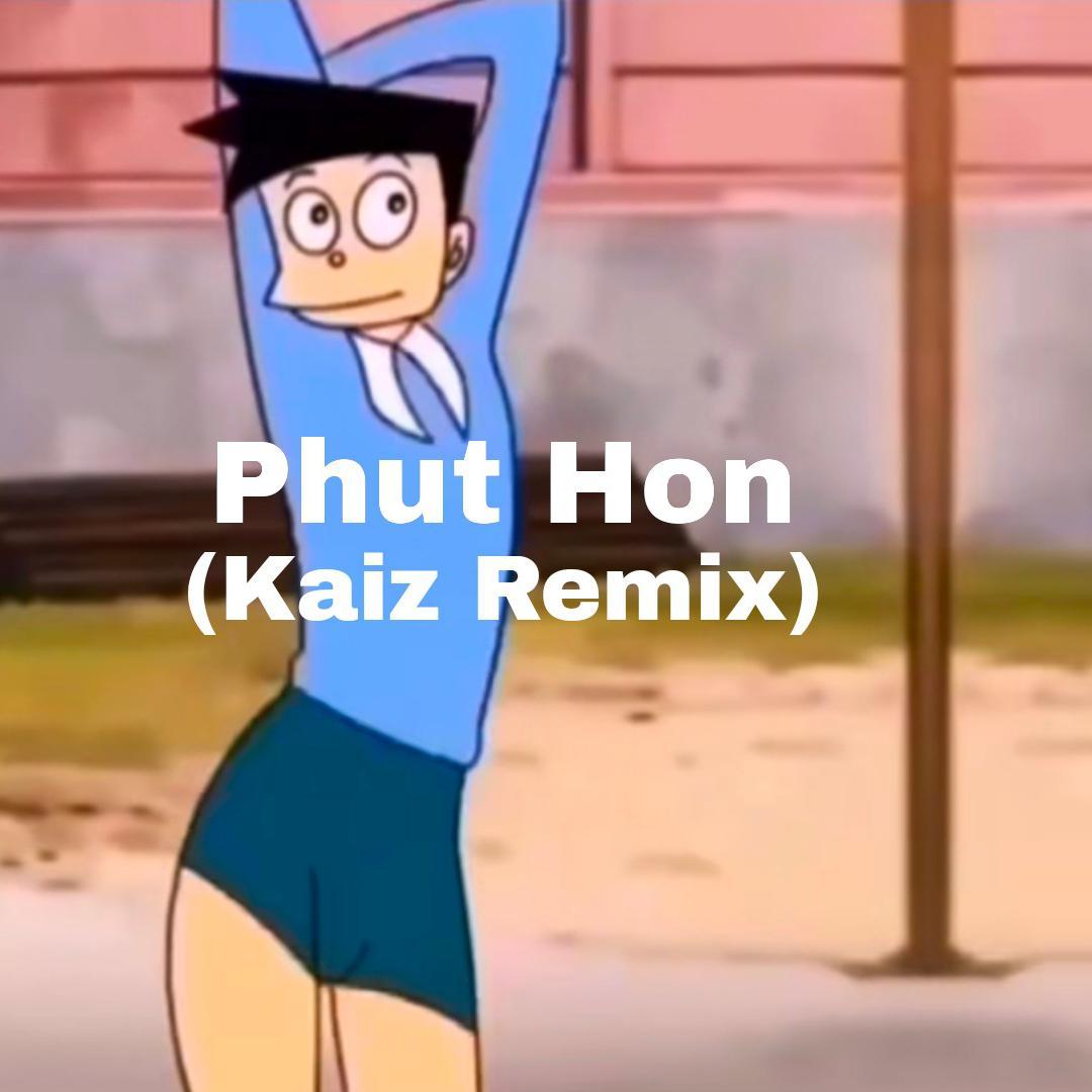 Phut Hon(Kaiz Remix)