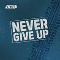 NEVER GIVE UP : 꺾이지 않는 마음专辑