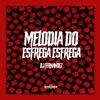 DJ Fernandez - Melodia do Esfrega Esfrega