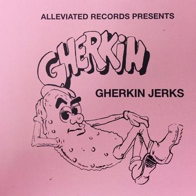 The Gherkin Jerks Compilation