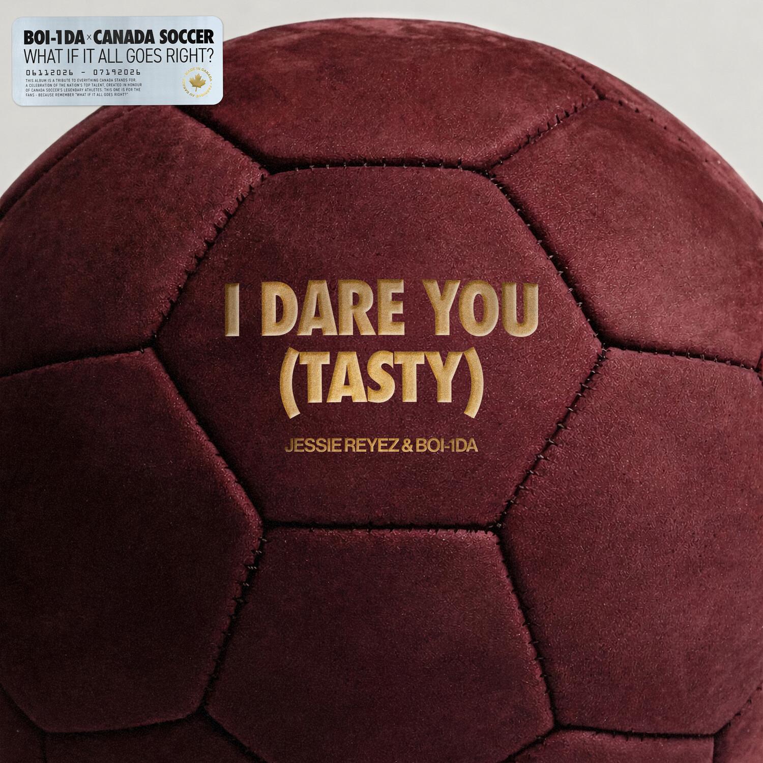 I DARE YOU (TASTY)