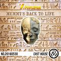 The Mummy's Back to Life