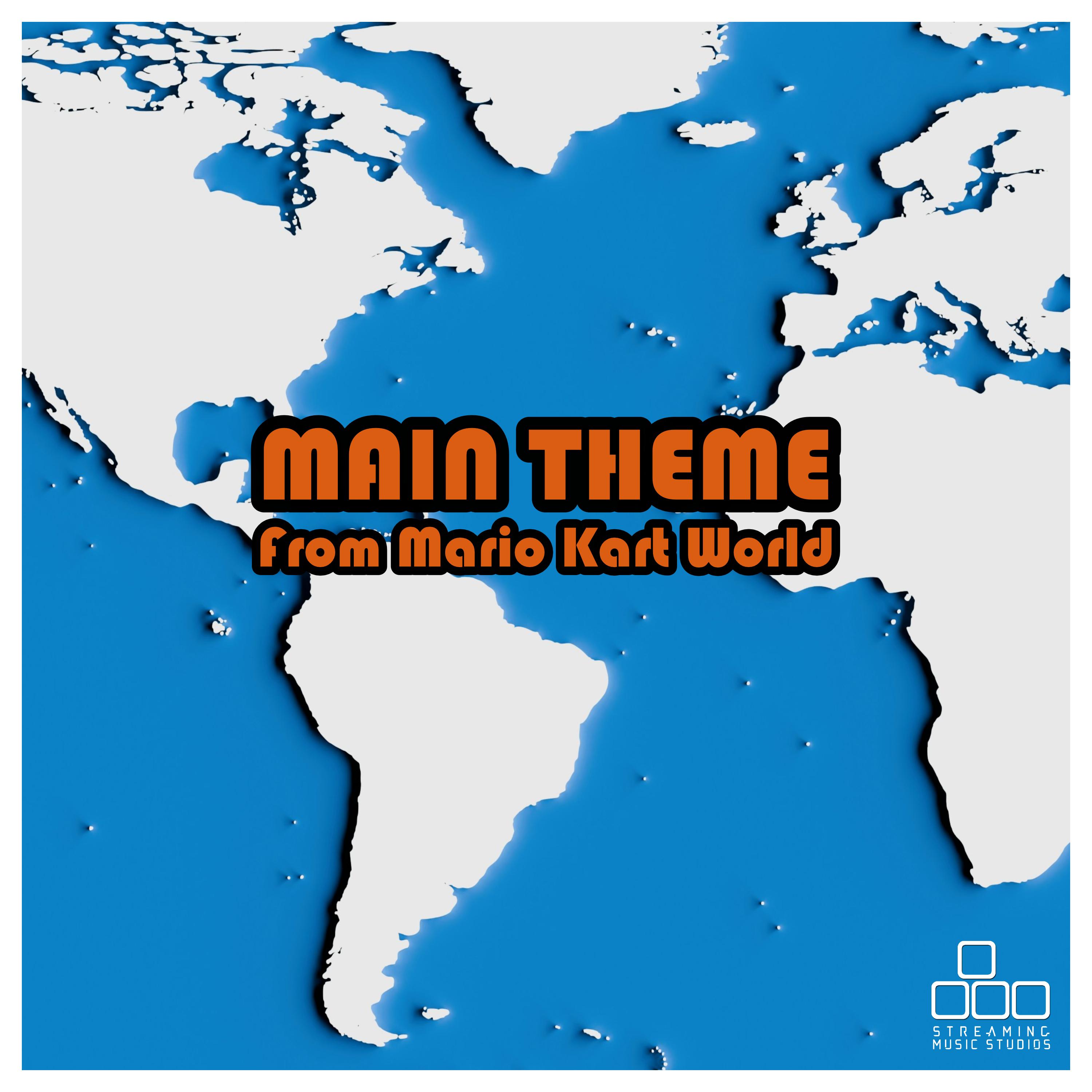 Main Theme (From "Mario Kart World")